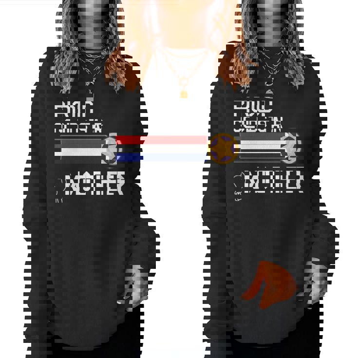 Gold Star Mother Proud Military Family Women Sweatshirt