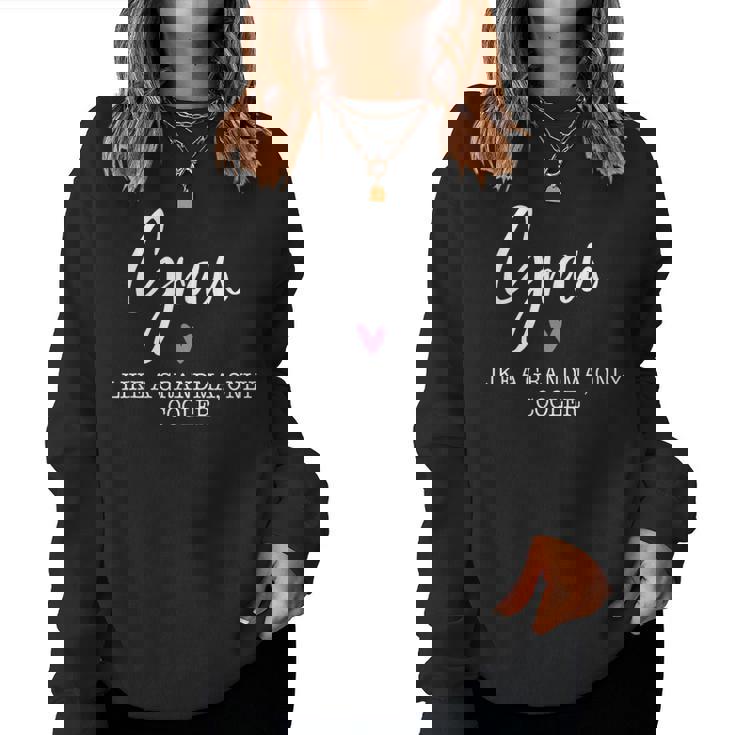Gran Like A Grandma Only Cooler Heart Mother's Day Gran Women Sweatshirt