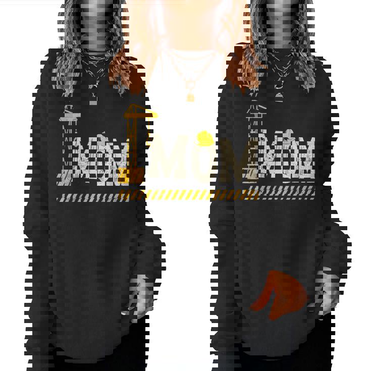 Happy Mother's Day Construction For Son Mom Mother's Day Women Sweatshirt