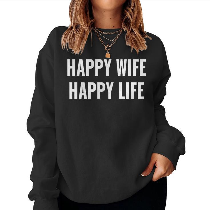 Happy Wife Happy Life Für Gute Ehemänner Sweatshirt Frauen