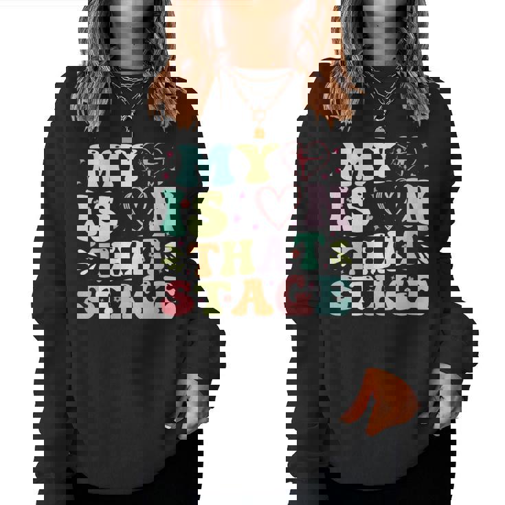 My Heart Is On That Stage Dance Women Sweatshirt