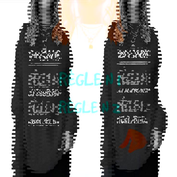 Humoristique Règles Cadeau J'ai Toujours Raison Sweat-shirt pour femme