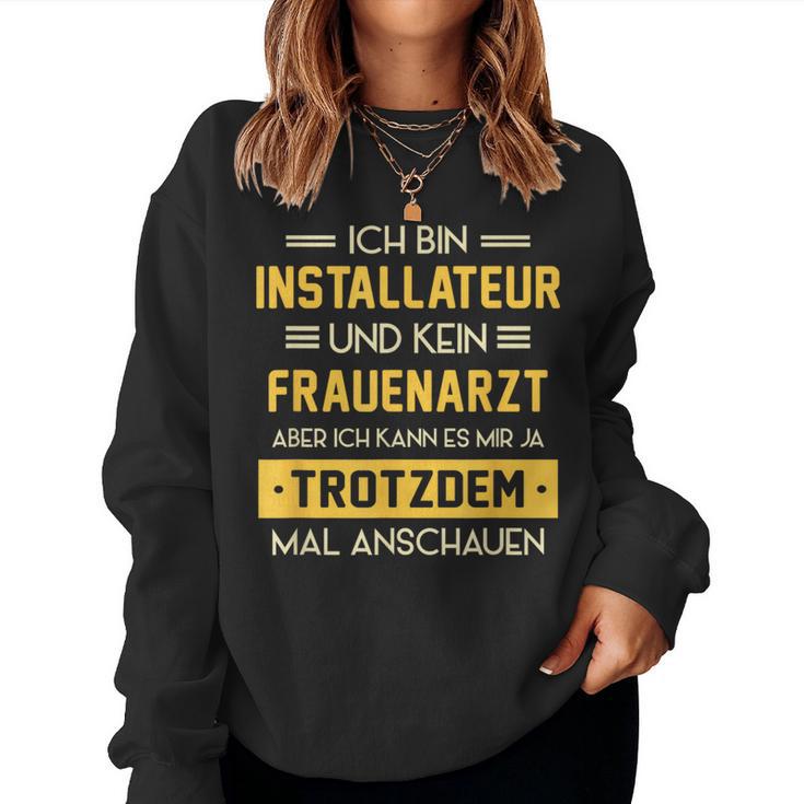 Installateur Kein Frauenarzt Slogan Plumber Sweatshirt Frauen