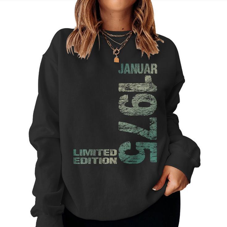 January 1975 Man Woman 50Th Birthday Limited Edition Sweatshirt Frauen