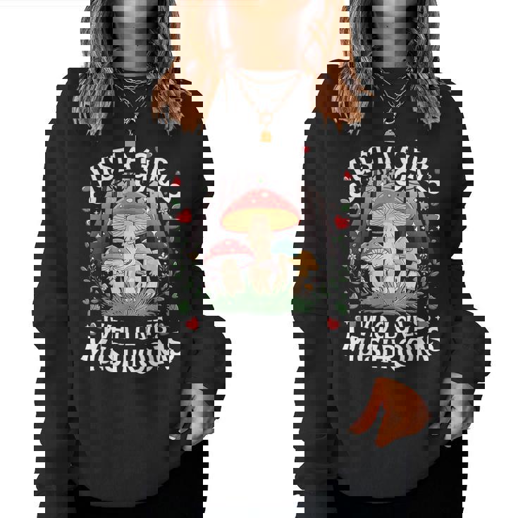 Just A Girl Who Loves Mushrooms Retro Nature N Cute Women Sweatshirt