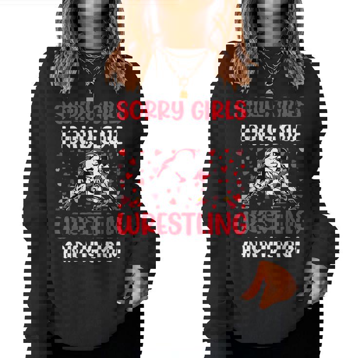 I Only Love Wrestling And My Mom Valentine's Day Wrestler Women Sweatshirt