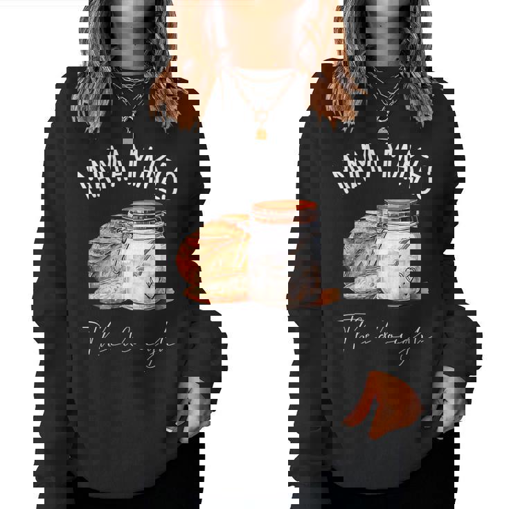 Mama Makes The Dough Sour Dough Bread Homemade Mom Women Sweatshirt