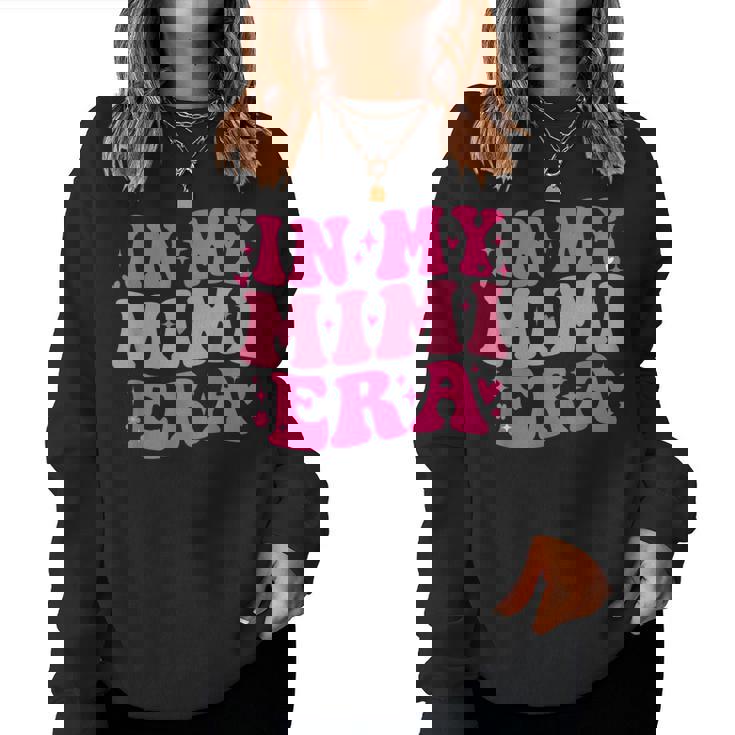 In My Mimi Era Sarcastic Groovy Retro Women Sweatshirt