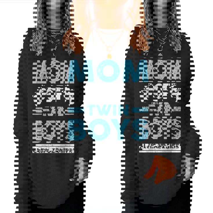 Mom Of Twin Boys Classic Overachiever Twin Mom Twin Mama Women Sweatshirt
