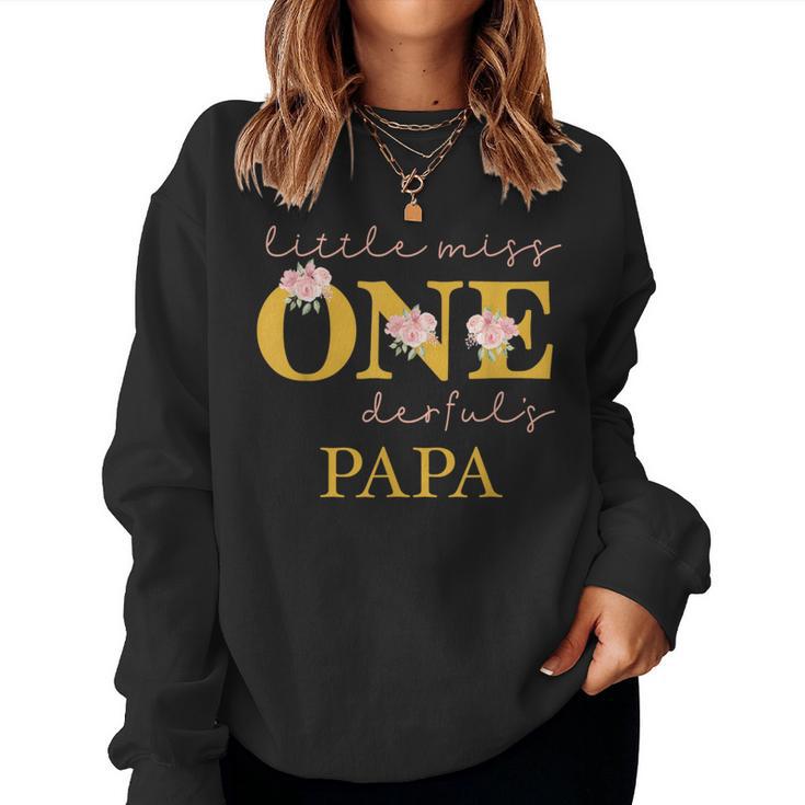 Papa Little Miss Onederful Birthday Party 1 Year Old Girl Sweatshirt Frauen