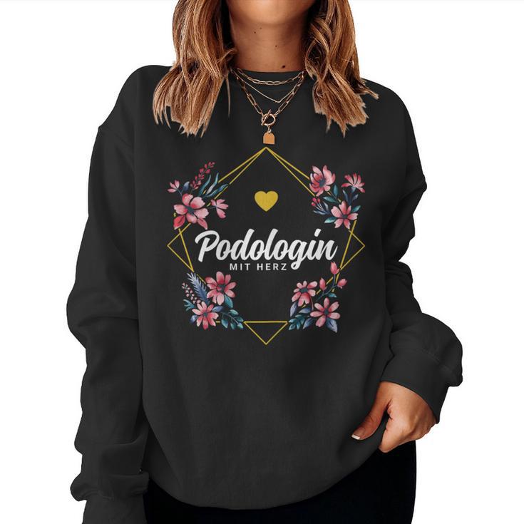 Podologin With Heart Flowers Thank You Farewell Needs Podiatry Sweatshirt Frauen