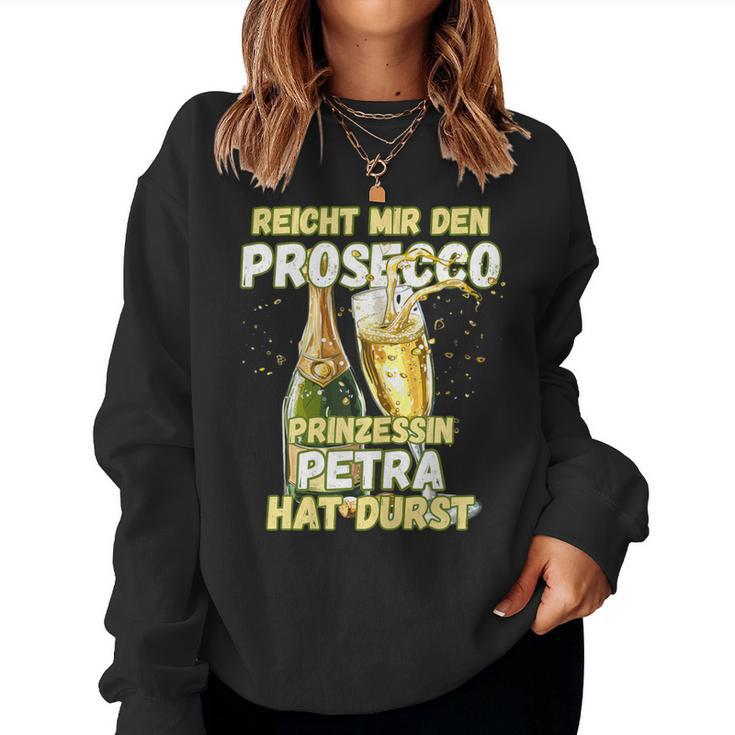 Prosecco Women's With Saying Jga First Name Petra Sweatshirt Frauen