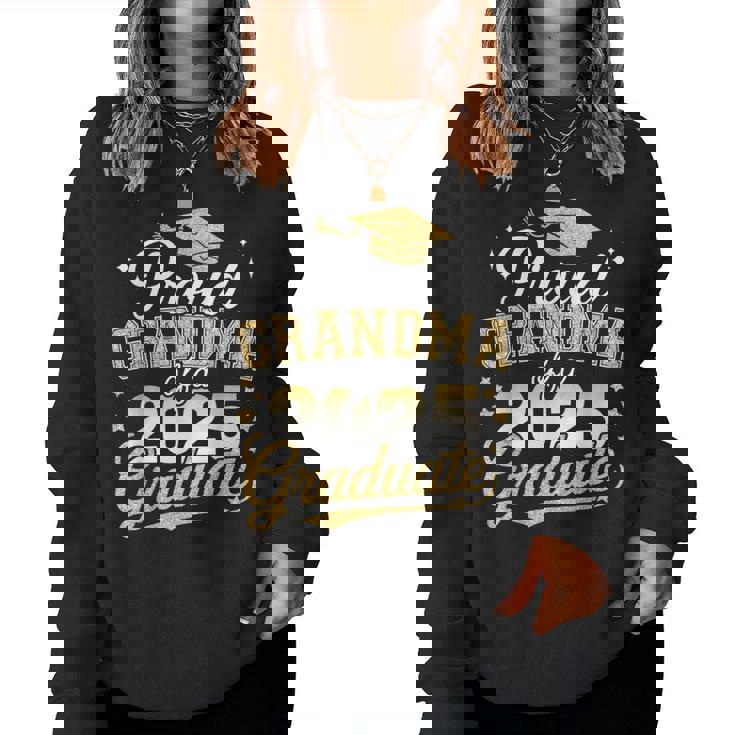 Proud Grandma Of A Class Of 2025 Graduate Senior Graduation Women Sweatshirt