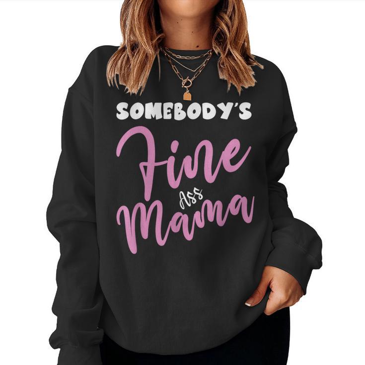 Somebodys Fine Ass Mama Saying Milf-Hot Pink Momma Women