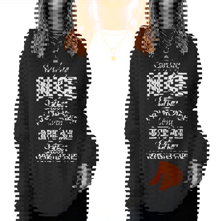 Sorry My Nice Button Is Out Of Order Pour Sweat-shirt pour femme