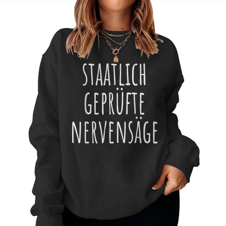 State Tested Nerve Saw Zicke Sister Irony Nerves Sweatshirt Frauen