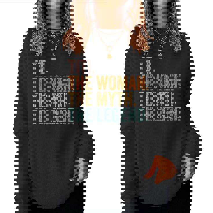 Titi The Woman The Myth The Legend Aunt Vintage Women Sweatshirt