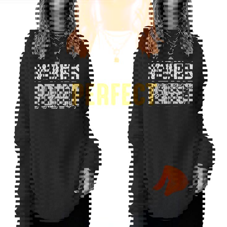 My Wife Is Perfect Wife Husband Married Sarcastic Sudadera Mujer