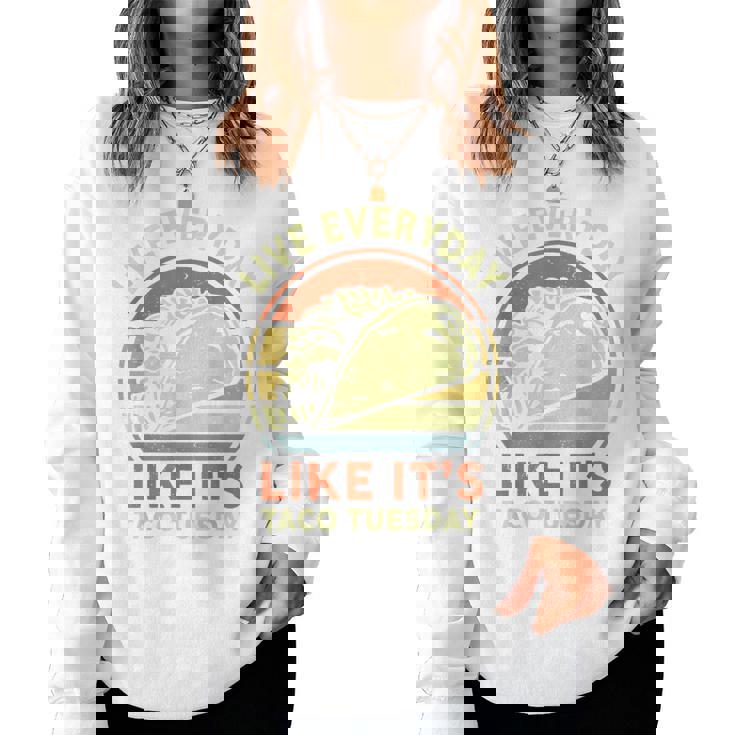 Everyday Taco Tuesday Cinco De Mayo Mexican Men Women Sweatshirt