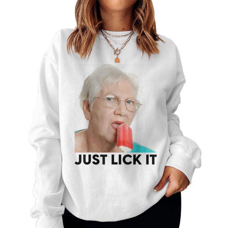 Grandma Just Lick It Grandma Licks Ice Meme Ice Lovers Summer Sweatshirt Frauen