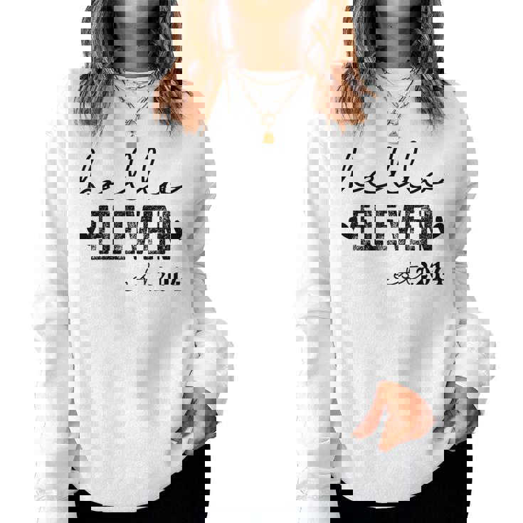 Hello Eleven Est 2014 11 Years Old 11Th Birthday Girls Boys Women Sweatshirt