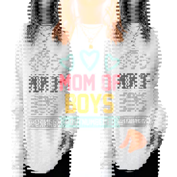 Mom Of Boys Outnumbered Mom Parents  Women Sweatshirt