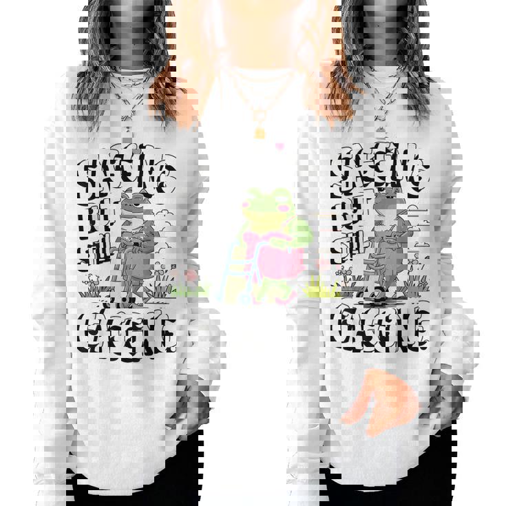 Sagging But Still Gagging Meme Frog Humor Girls Women Sweatshirt