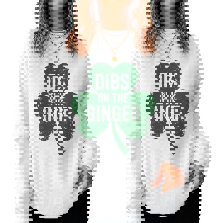 St Patrick Day Dibs On The Ginger Irish Redhead Women Sweatshirt