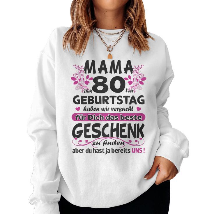 Women's 80 Years Old Grandma Mama 80Th Birthday Sayings Women Sweatshirt Frauen