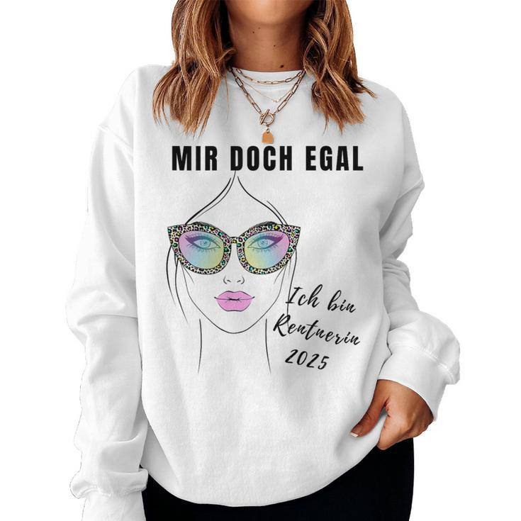 Women's Ich Bin Rentnerin 2025 Sweatshirt Frauen