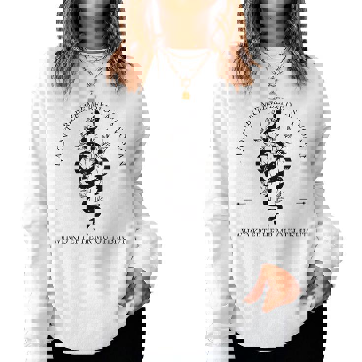 I Won't Be Remembered As A Woman Who Kept Her Mouth Shut Women Sweatshirt