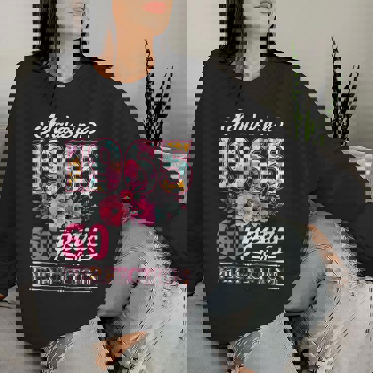 60 Year Old Made In 1965 Floral Flower 60Th Birthday Womens Women Sweatshirt Gifts for Her