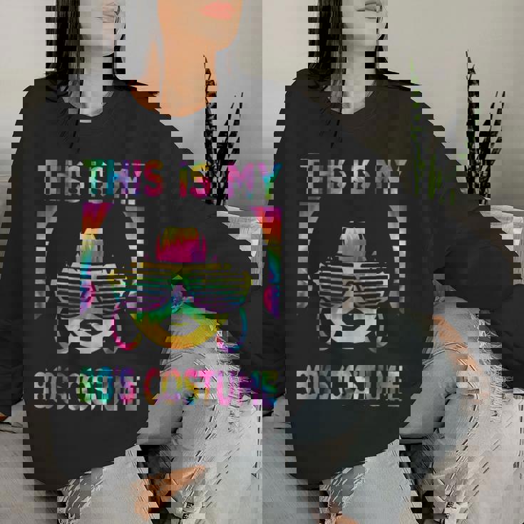 This Is My 80'S Costume 1980S 80S Outfit Disco Party Women Sweatshirt Gifts for Her