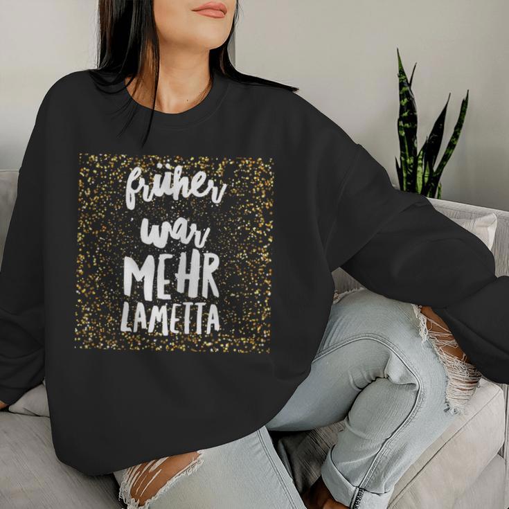 Earlier Was More Tinsel Spuch Women's Idea Sweatshirt Frauen Geschenke für Sie