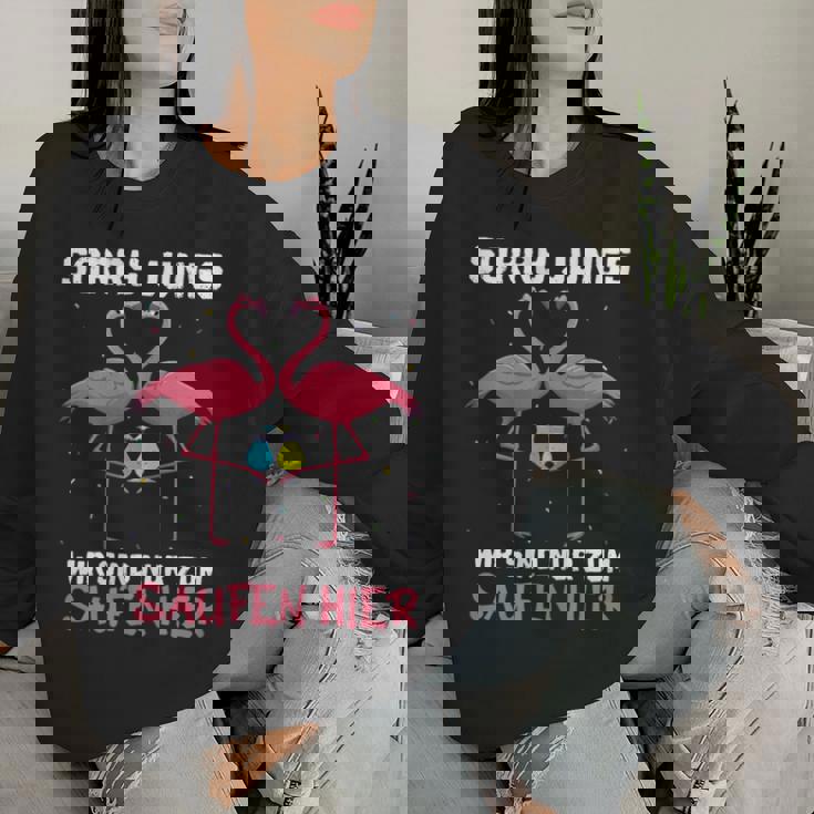 Flamingo Sorry Jungs Wir Sind Nur Zum Saufen Hier Wein Party Sweatshirt Frauen Geschenke für Sie