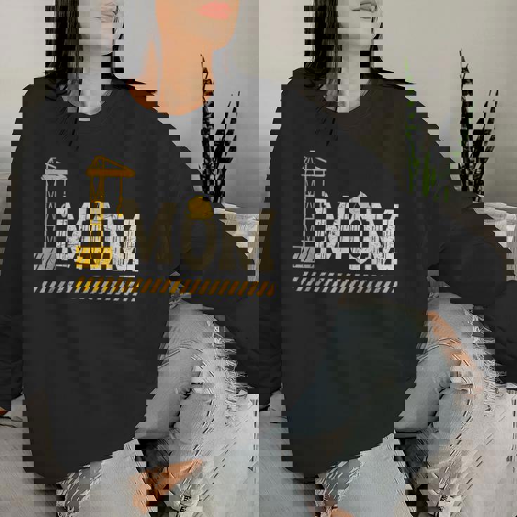 Happy Mother's Day Construction For Son Mom Mother's Day Women Sweatshirt Gifts for Her