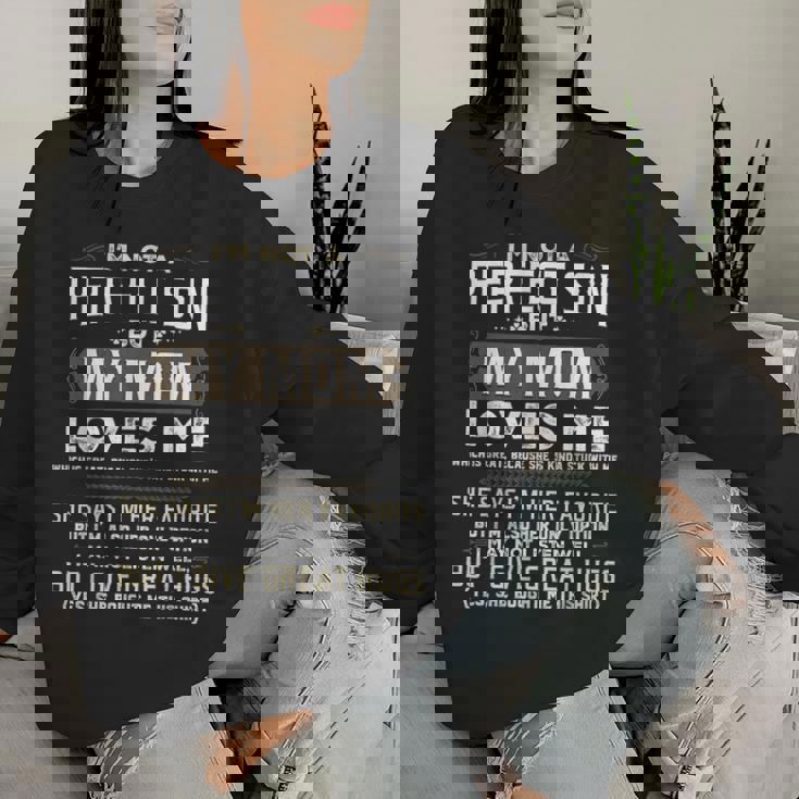 I'm Not A Perfect Son But My Mom Loves Me Mother Son Women Sweatshirt Gifts for Her