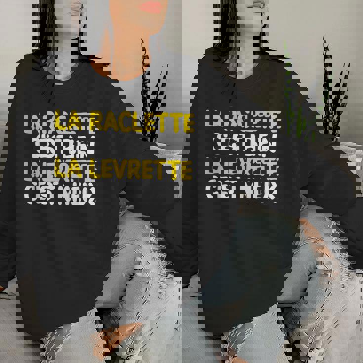 La Raclette C'est Bien Drôle Style Deie Homme Cadeau Sweat-shirt pour femme Cadeaux pour elle