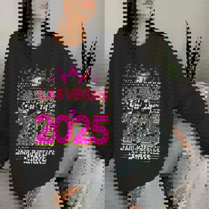 Las Vegas Girls Trip 2025 Making Memories Las Vegas Vacation Women Sweatshirt Gifts for Her