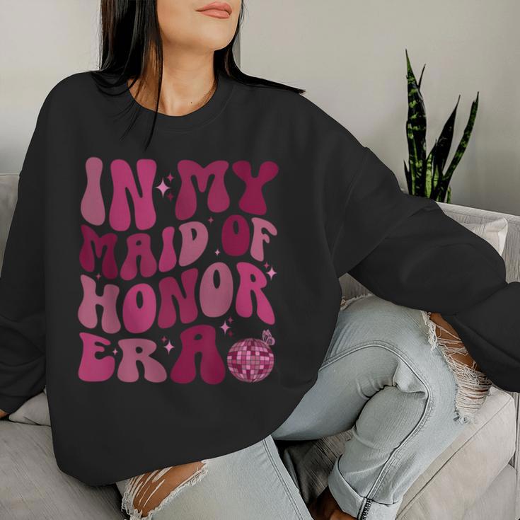 In My Maid Of Honor Era Groovy Wedding & Bridal Shower Bride Sweatshirt Frauen Geschenke für Sie