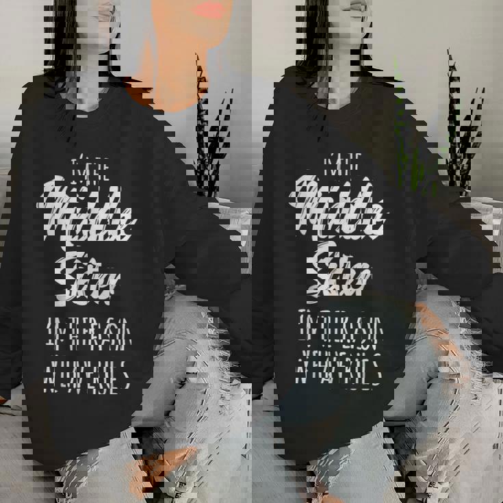 Middle Sister The Reason We Have Rules Matching Sister Sudadera Mujer Regalos para ella
