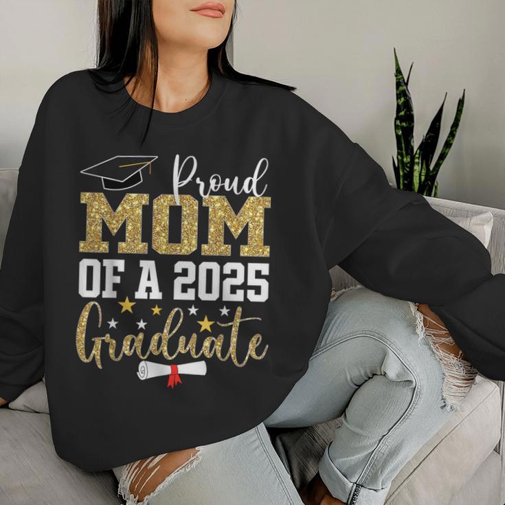 Proud Mom Of A 2025 Graduate Mom Graduation 2025 Mother Women Sweatshirt Gifts for Her