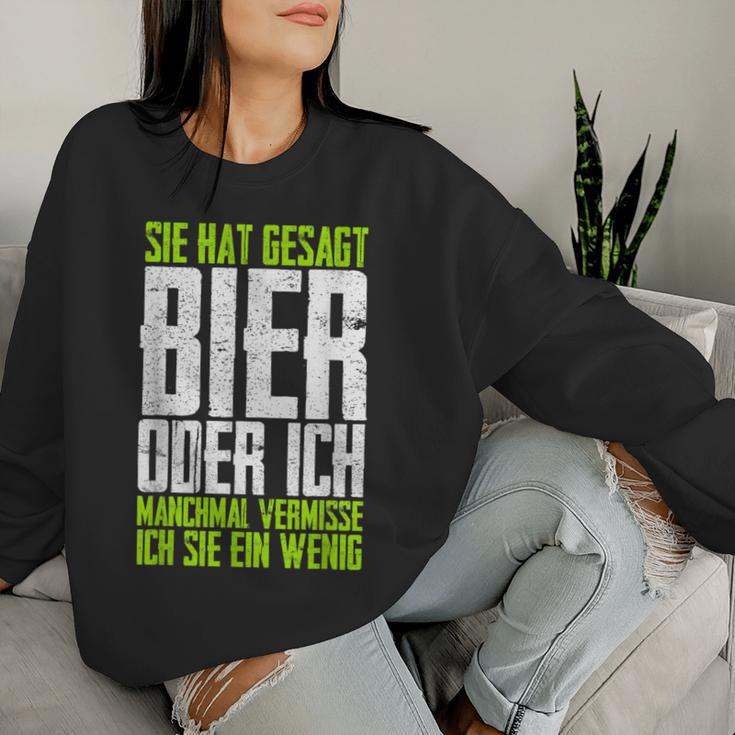 She Hat Gesagt Bier Or Ich Sometimesermisse Ich Sie Sweatshirt Frauen Geschenke für Sie