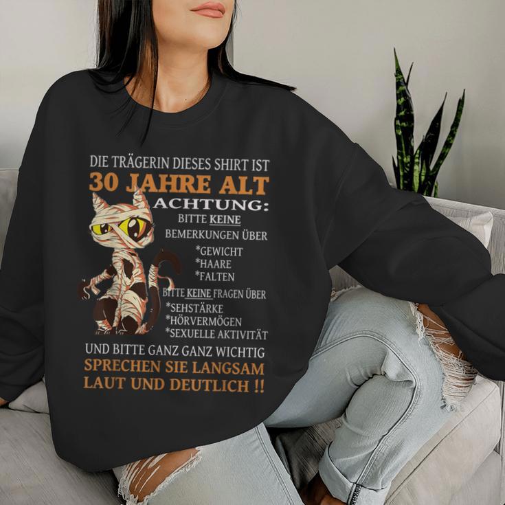 The Wearer Is 30 Birthday Woman 30S Women's Sweatshirt Frauen Geschenke für Sie