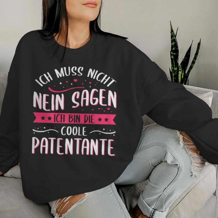 Women's Ich Muss Nicht Nein Sagen Ich Bin Die Coole Patentantant Sweatshirt Frauen Geschenke für Sie