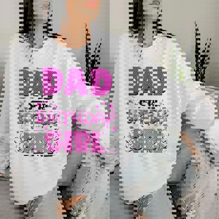Dad And Mom Of The Birthday Girl Family Party Decorations Women Sweatshirt Gifts for Her