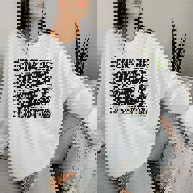 I'm Not Like Other Girls I'm Like Dad Proud Daughter Father Women Sweatshirt Gifts for Her