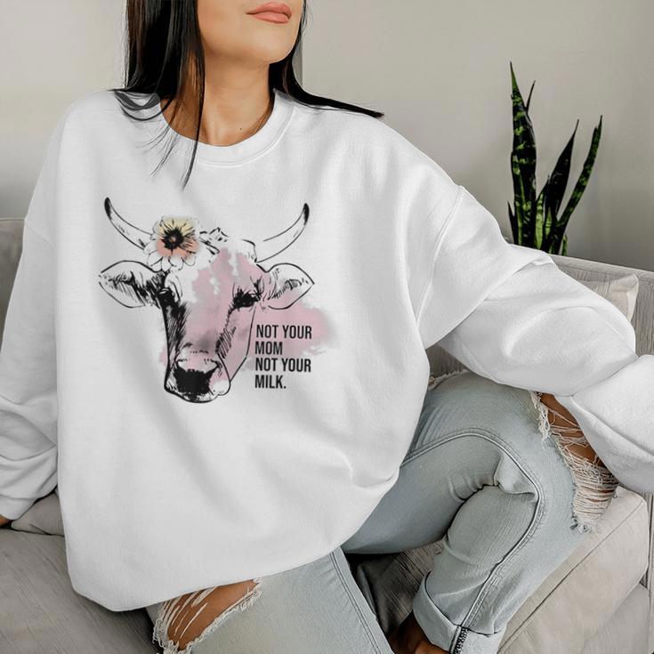 Not Your Mom Not Your Milk Sweatshirt Frauen Geschenke für Sie