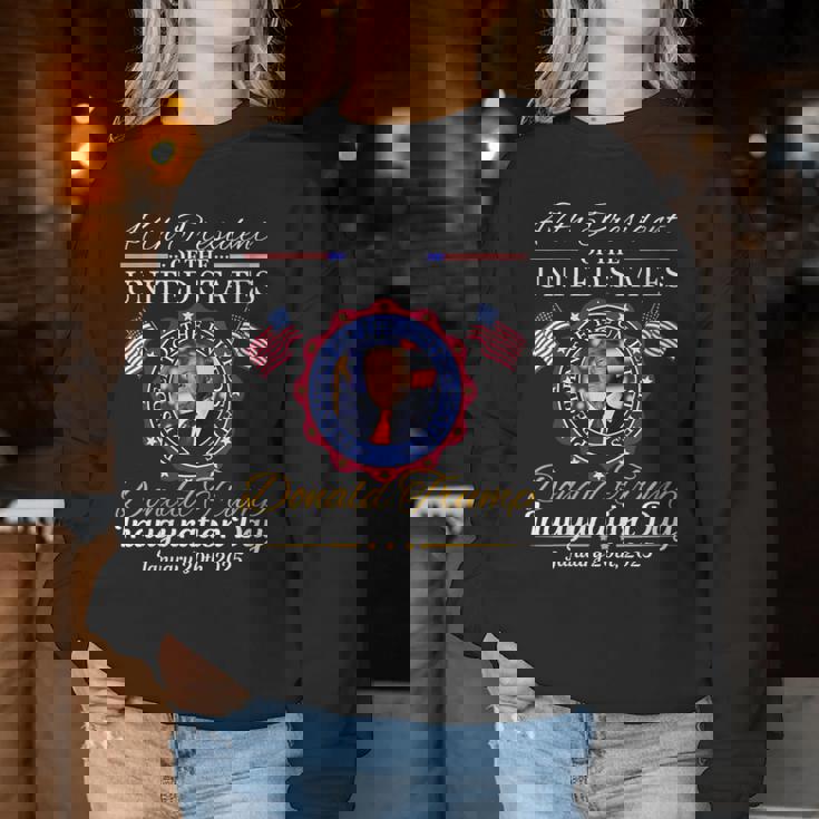 47Th President Donald Trump Inauguration Day January 20 2025 Women Sweatshirt Unique Gifts