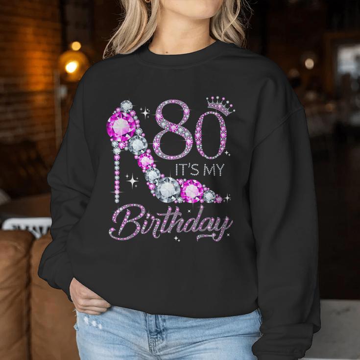 80 It's My Birthday 80 Years Old 80Th Birthday Girl Lady Sweatshirt Frauen Lustige Geschenke